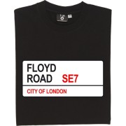 Charlton Athletic: Floyd Road SE7 Road Sign T-Shirt