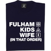 Fulham Kids Wife (In That Order) T-Shirt