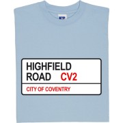 Coventry City: Highfield Road CV2 Road Sign T-Shirt