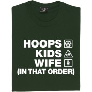 Hoops Kids Wife (In That Order) T-Shirt