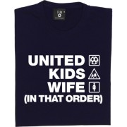United Kids Wife (In That Order) T-Shirt