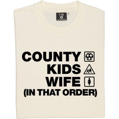County Kids Wife (In That Order)