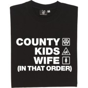 County Kids Wife (In That Order) T-Shirt