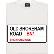 Brighton and Hove Albion: Old Shoreham Road BN1 Road Sign T-Shirt