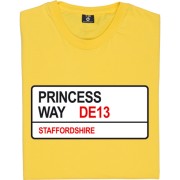 Burton Albion: Princess Way DE13 Road Sign T-Shirt