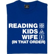 Reading Kids Wife (In That Order) T-Shirt