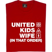 United Kids Wife (In That Order) T-Shirt