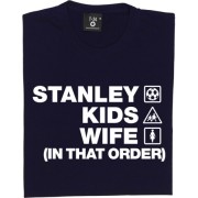 Stanley Kids Wife (In That Order) T-Shirt