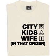 City Kids Wife (In That Order) T-Shirt