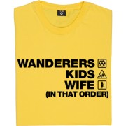Wanderers Kids Wife (In That Order) T-Shirt