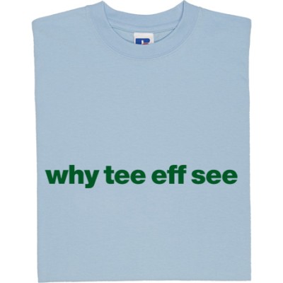 Yeovil Town "Why Tee Eff See"