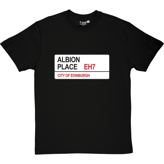 Hibernian FC: Albion Place EH7 Road Sign T-Shirt