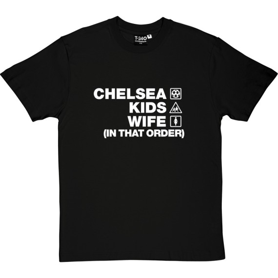 Chelsea Kids Wife (In That Order) T-Shirt