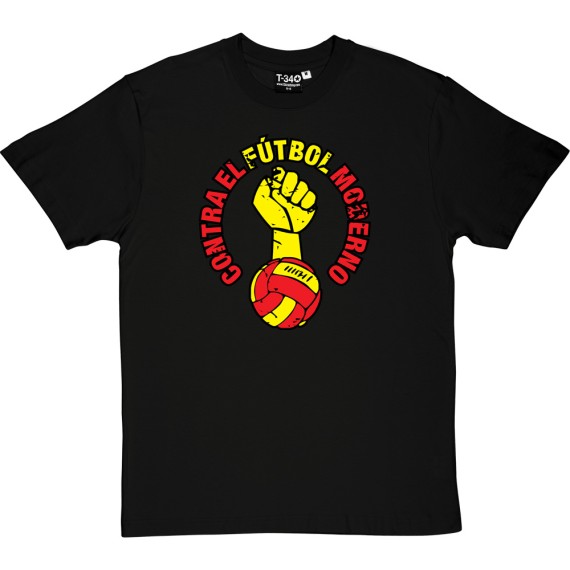Contra El Futbol Moderno T-Shirt