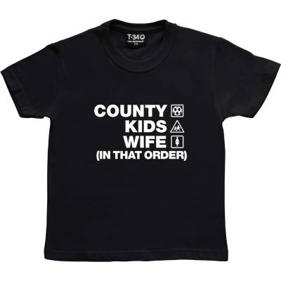 County Kids Wife (In That Order)