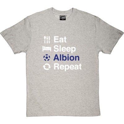 Eat Sleep Albion Repeat