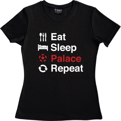 Eat Sleep Palace Repeat