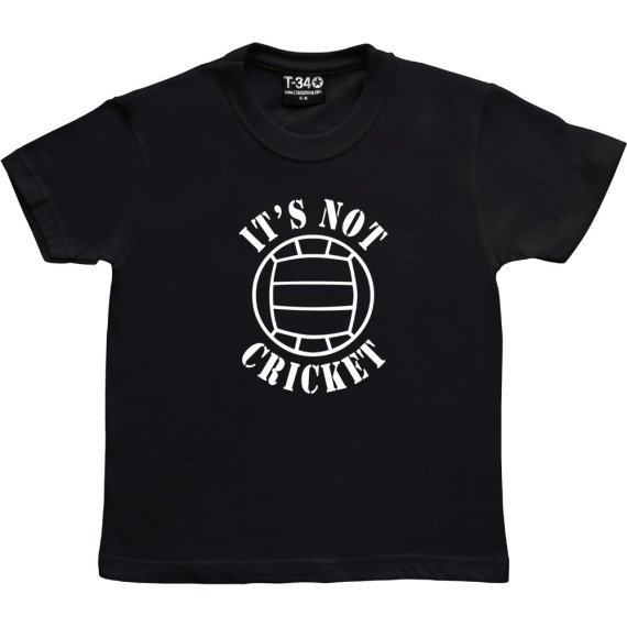 It's Not Cricket T-Shirt