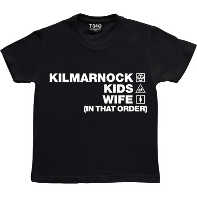 Kilmarnock Kids Wife (In That Order)