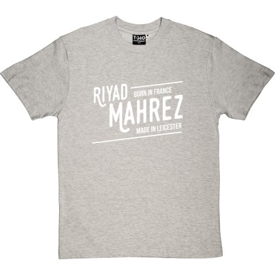 Riyad Mahrez: Made In Leicester