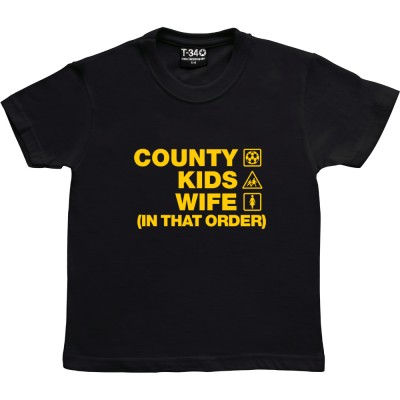 County Kids Wife (In That Order)