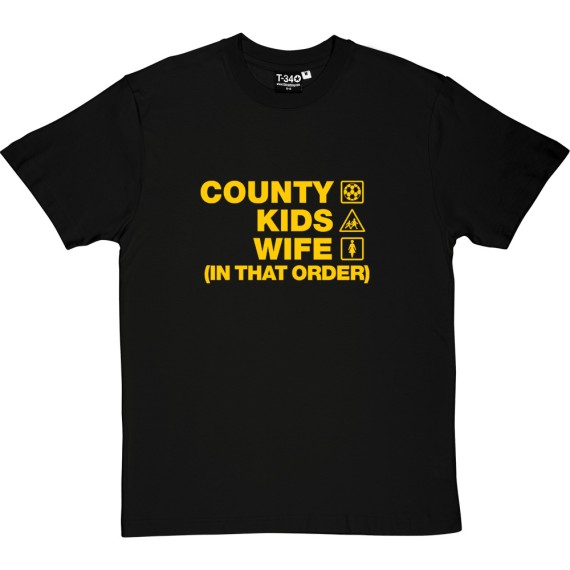 County Kids Wife (In That Order) T-Shirt