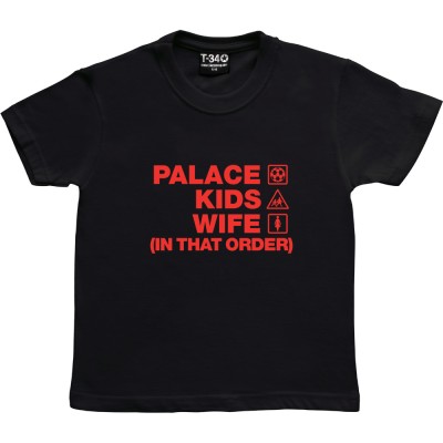 Palace Kids Wife (In That Order)
