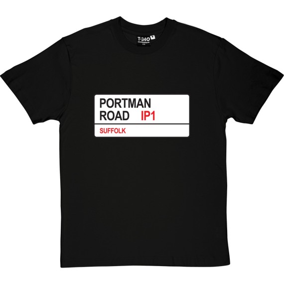 Ipswich Town: Portman Road IP1 Road Sign T-Shirt
