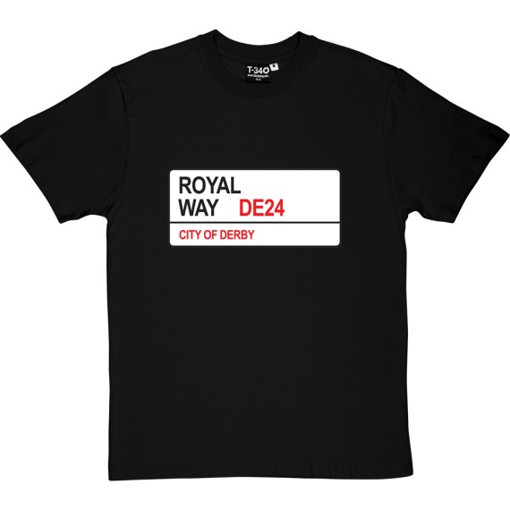 Derby County: Royal Way DE24 Road Sign T-Shirt