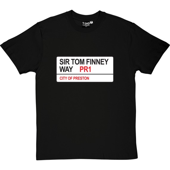 Preston North End: Sir Tom Finney Way PR1 Road Sign T-Shirt