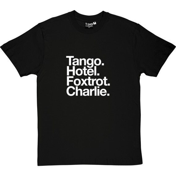 Tottenham Hotspur: Tango Hotel Foxtrot Charlie T-Shirt