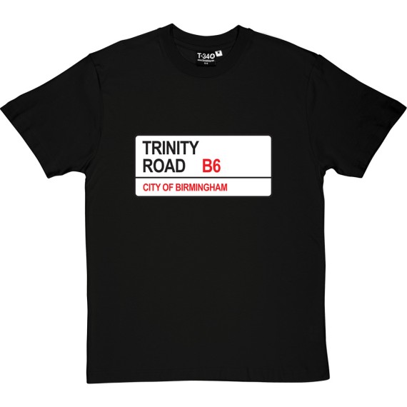 Aston Villa: Trinity Road B6 Road Sign T-Shirt