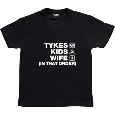 Tykes Kids Wife (In That Order)