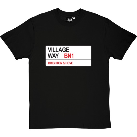 Brighton and Hove Albion: Village Way BN1 Road Sign T-Shirt
