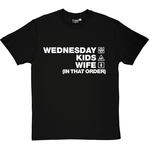 Wednesday Kids Wife (In That Order) T-Shirt