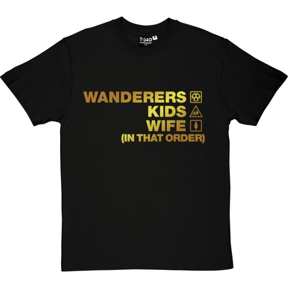 Wanderers Kids Wife (In That Order) T-Shirt