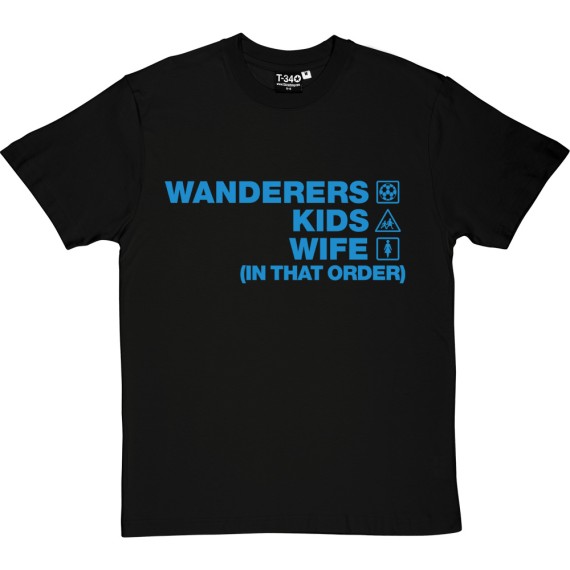 Wanderers Kids Wife (In That Order) T-Shirt